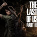 Ожидание длиной в десятилетие: The Last of Us Part 3 выйдет не раньше 2030-х годов